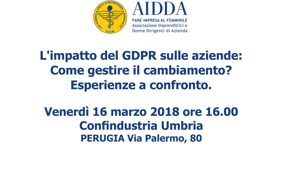 L’impatto del GDPR sulle aziende: Come gestire il cambiamento? Esperienze a confronto.