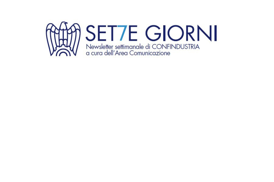 SetteGiorni: newsletter settimanale con le posizioni di Confindustria