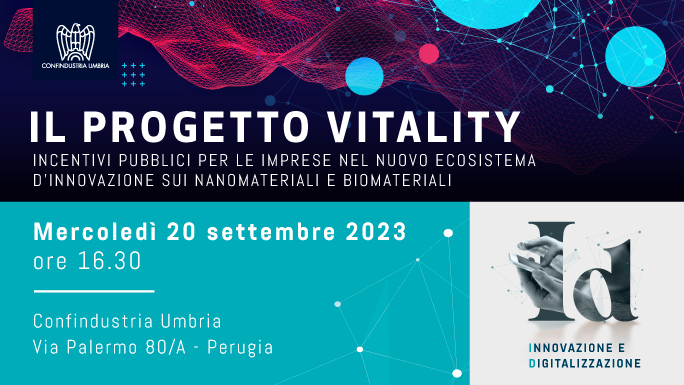 Seminario. Progetto Vitality: incentivi pubblici nel nuovo ecosistema d’innovazione su nanomateriali e biomateriali